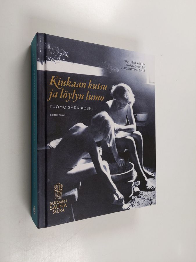 Kiukaan kutsu ja löylyn lumo