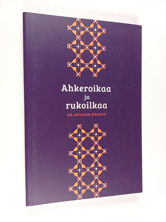 Ahkeroikaa ja rukoilkaa