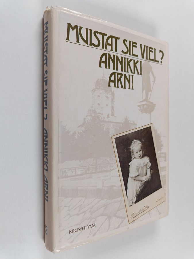 Annikki Arni : Muistat sie viel