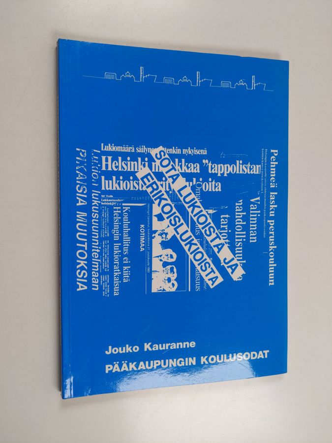 Pääkaupungin koulusodat 1970- ja 1980-luvuilla