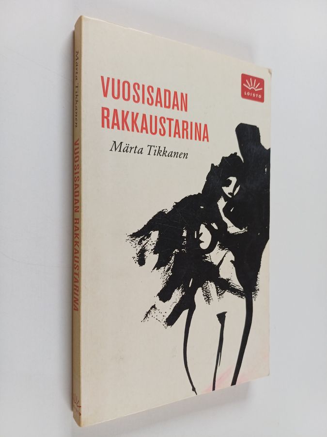 Märta Tikkanen : Vuosisadan rakkaustarina