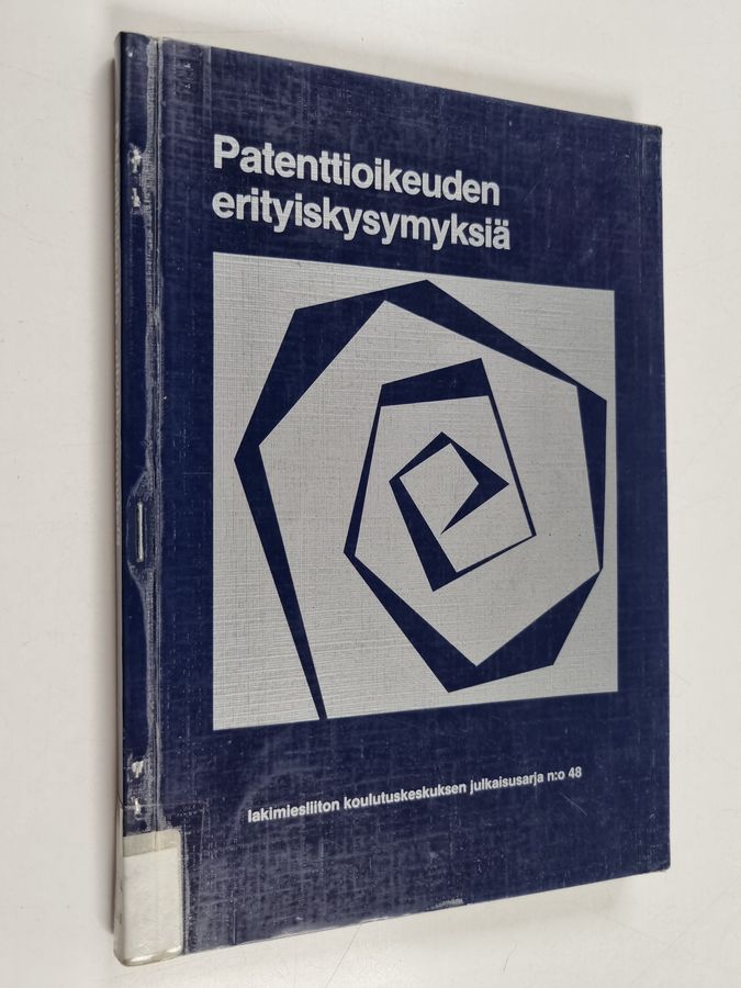 Patenttioikeuden erityiskysymyksiä.