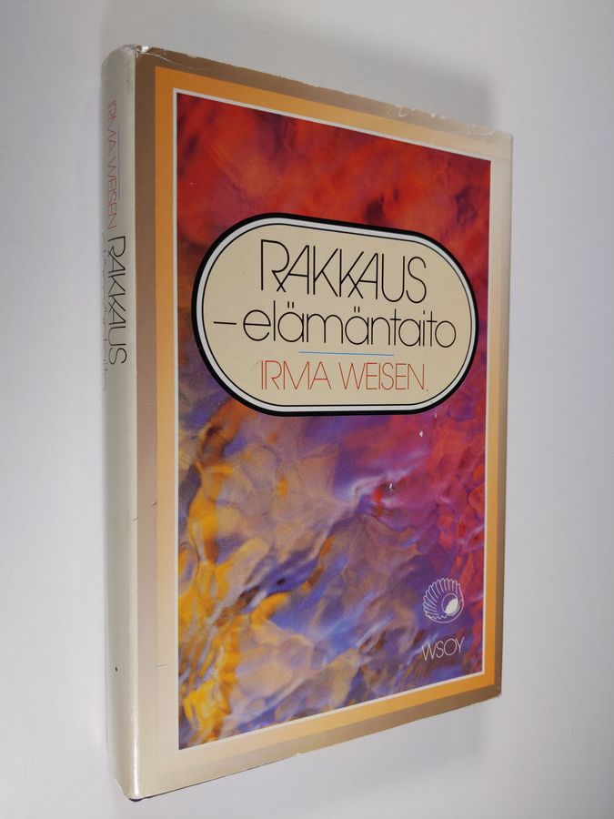 Rakkaus - elämäntaito