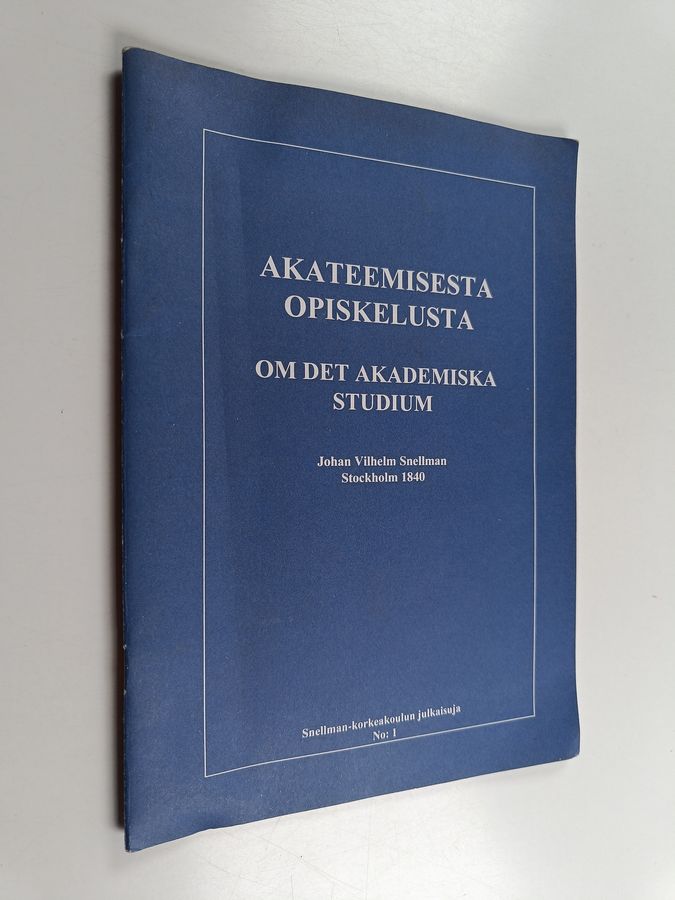 Akateemisesta opiskelusta =