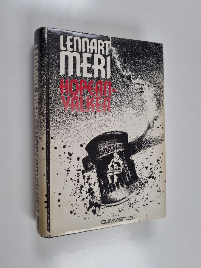 Lennart Meri : Hopeanvalkea : matka menneeseen oppaina aurinko, fantasia ja folklore