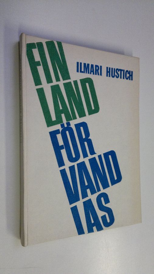 Ilmari Hustich : Finland förvandlas