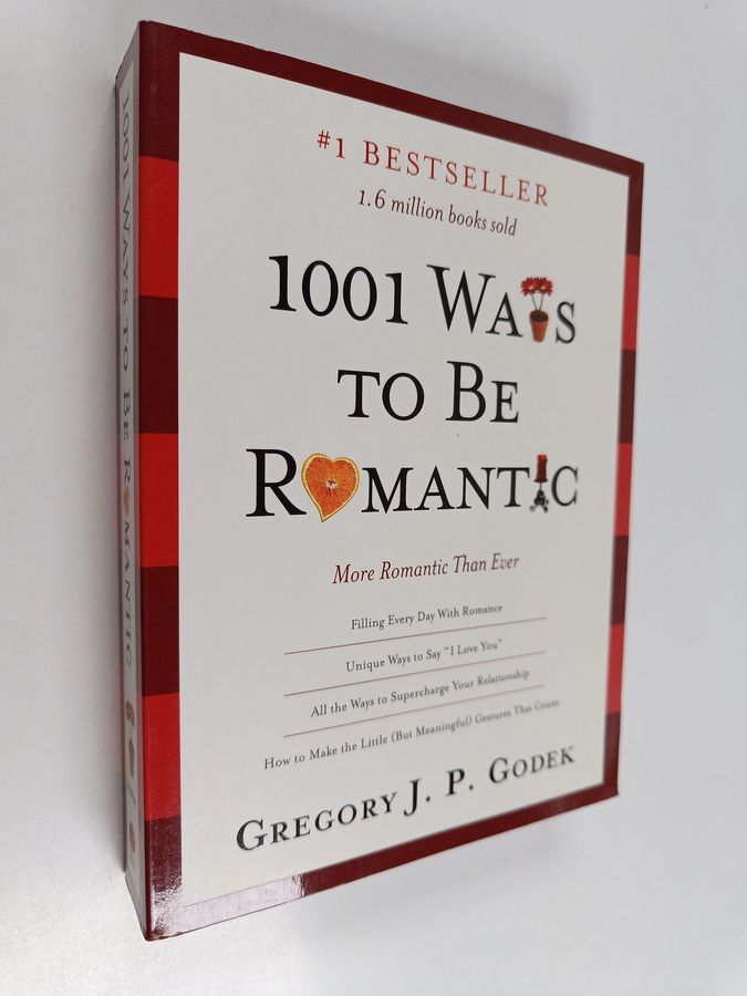 1001 Ways to Be Romantic - More Romantic Than Ever