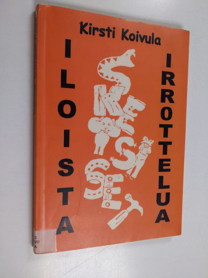 Kirsti Koivula : Iloista irrottelua : sketsikirja