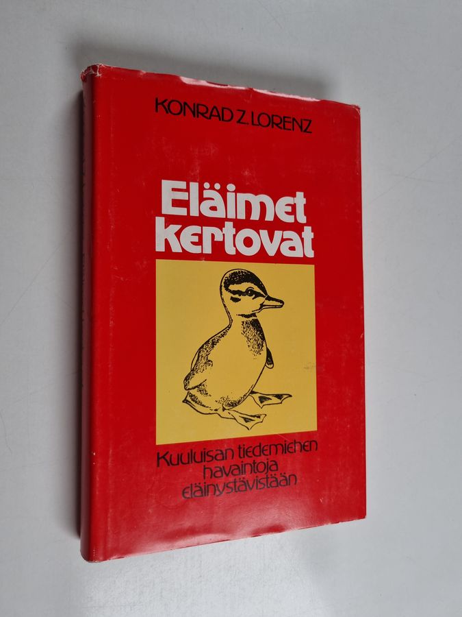 Konrad Lorenz : Eläimet kertovat : eläinten käyttäytyminen tiedemiehen tulkitsemana