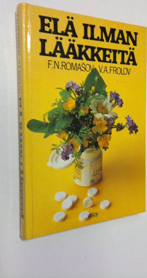 F. N. Romasov : Elä ilman lääkkeitä