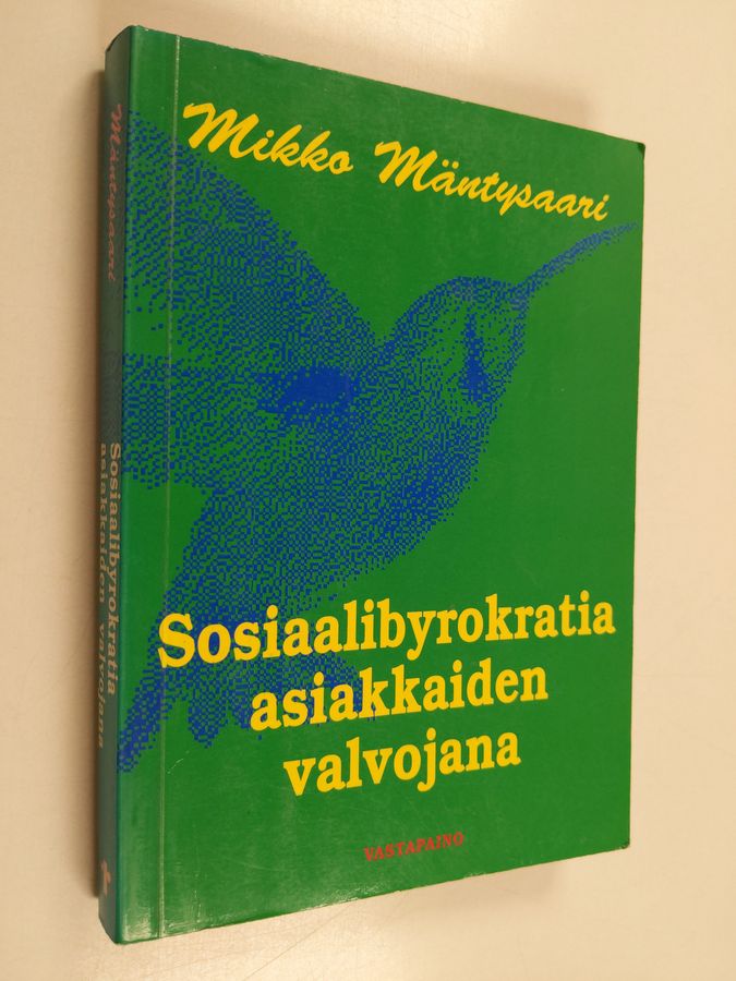 Sosiaalibyrokratia asiakkaiden valvojana