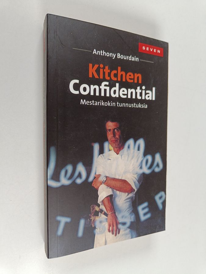 Anthony Bourdain : Kitchen Confidential : Mestarikokin tunnustuksia