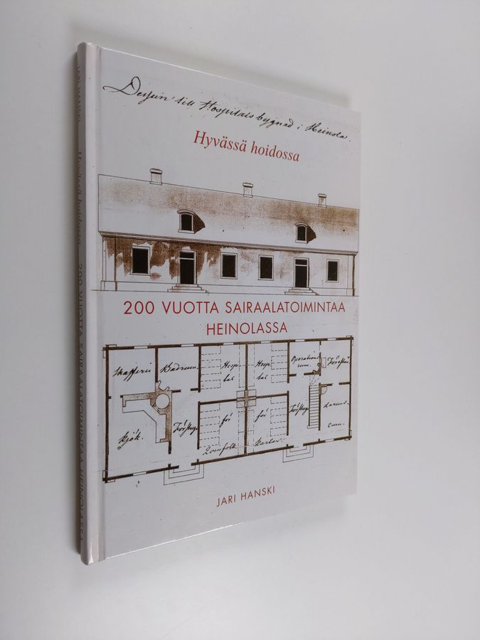 200 vuotta sairaalatoimintaa Heinolassa