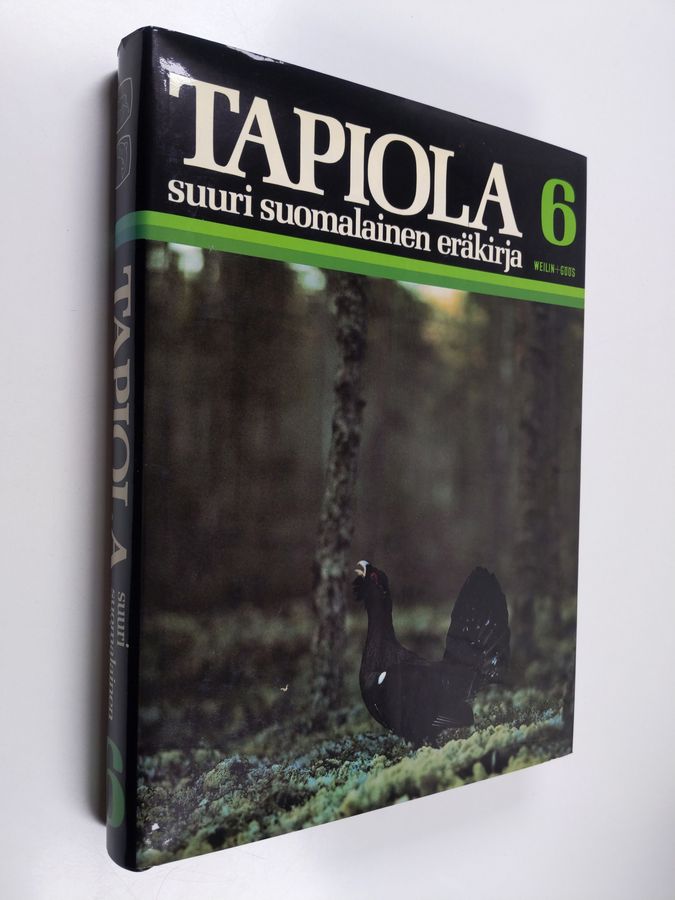 Tauno V. (toim.neuvosto) Mäki : Tapiola : suuri suomalainen eräkirja 6