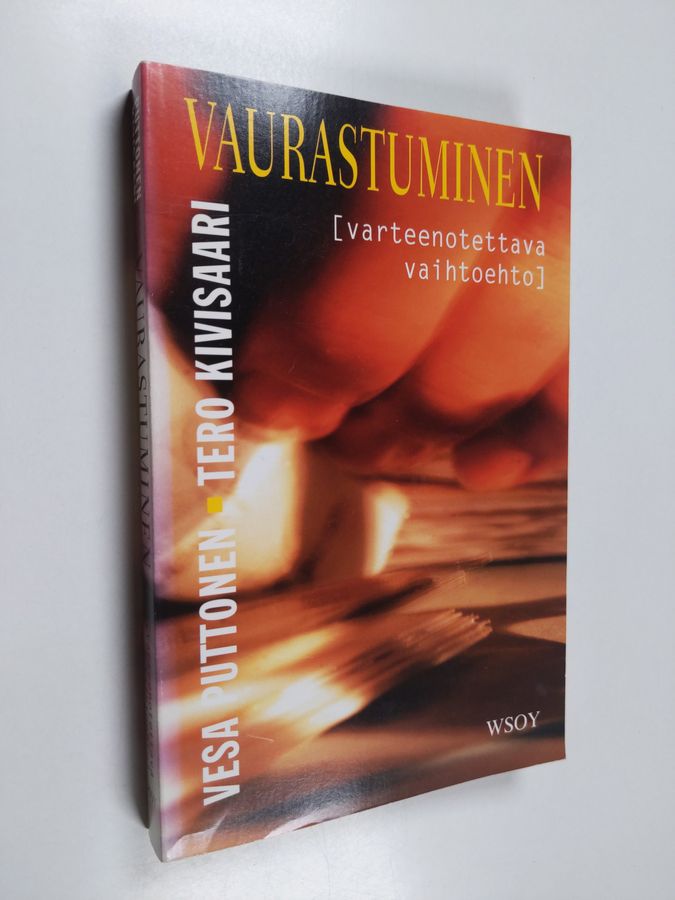 Vesa Puttonen : Vaurastuminen : varteenotettava vaihtoehto