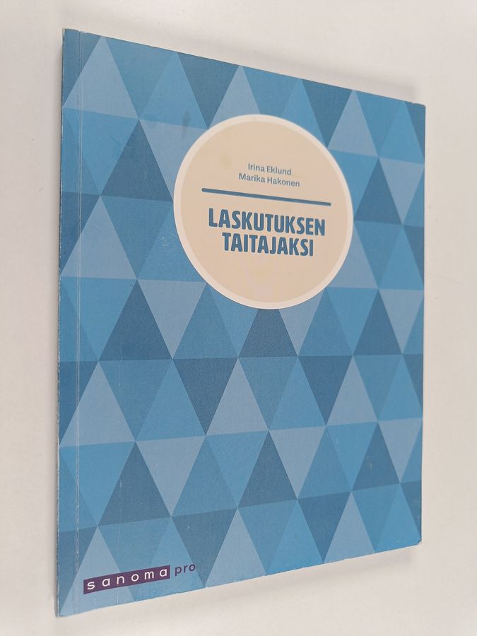 Marika Hakonen & Irina Loponen : Laskutuksen taitajaksi