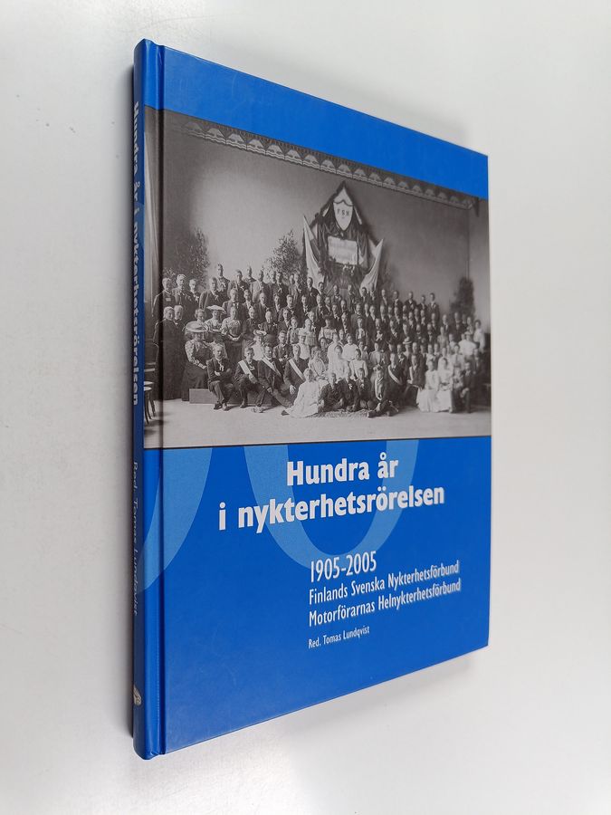 Hundra år i nykterhetsrörelsen