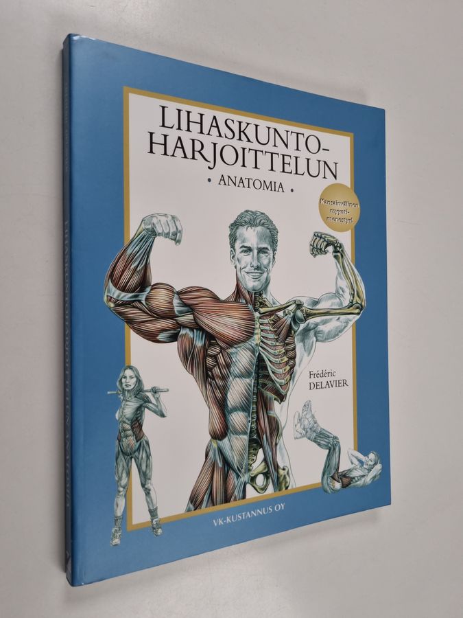 Frederic Delavier : Lihaskuntoharjoittelun anatomia