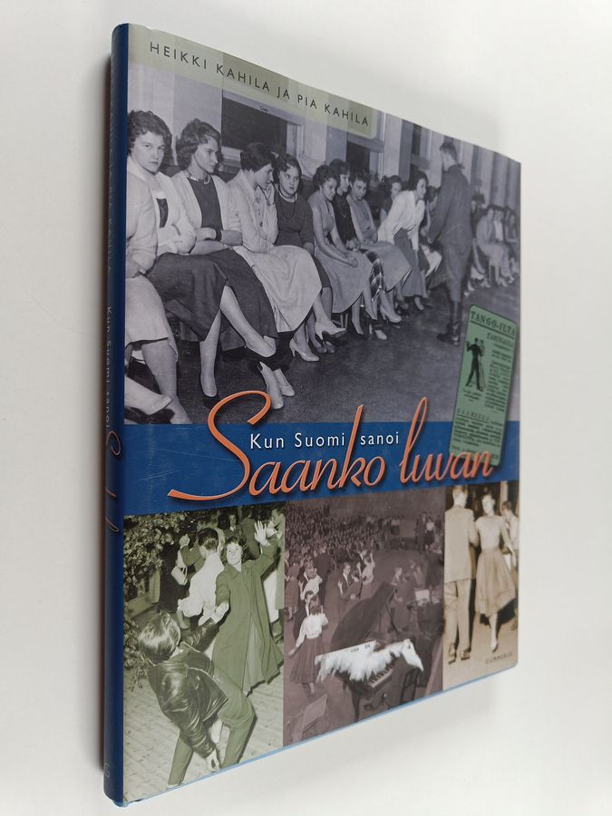 Heikki Kahila : Kun Suomi sanoi: Saanko luvan