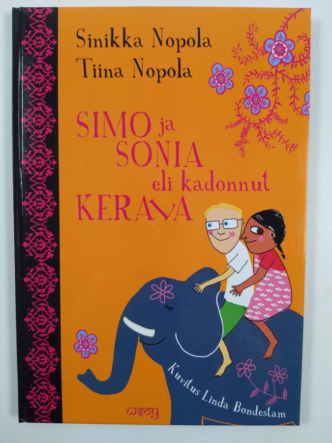 Sinikka Nopola & Tiina Nopola ym. : Simo ja Sonia eli kadonnut Kerala