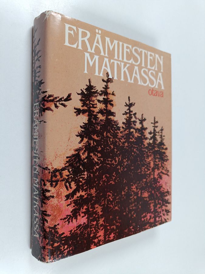 Mauri (toim.) Soikkanen : Erämiesten matkassa : eräkirjailijamme kertovat