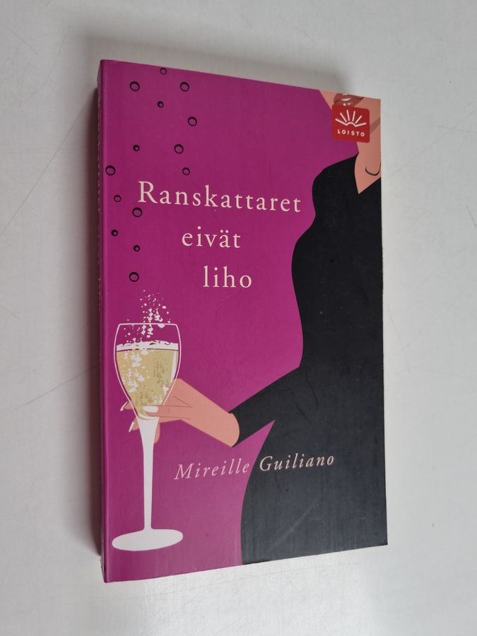 Mireille Guiliano : Ranskattaret eivät liho