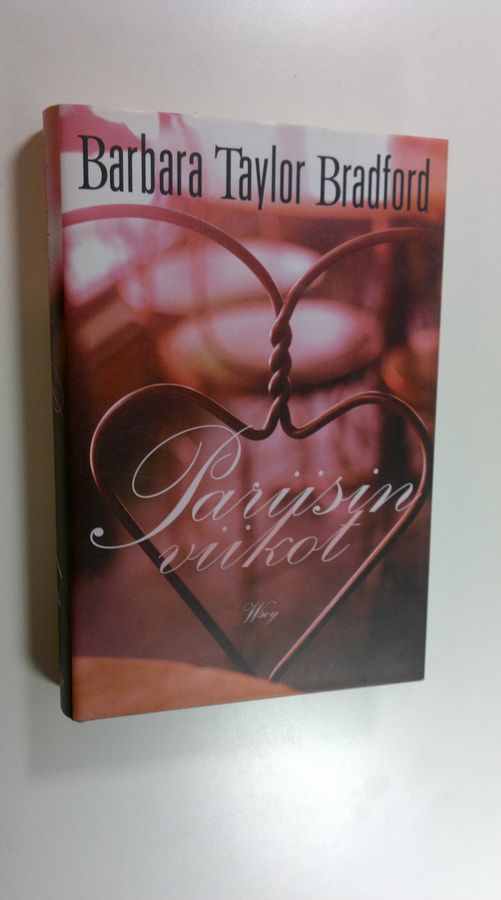 Barbara Taylor Bradford : Pariisin viikot