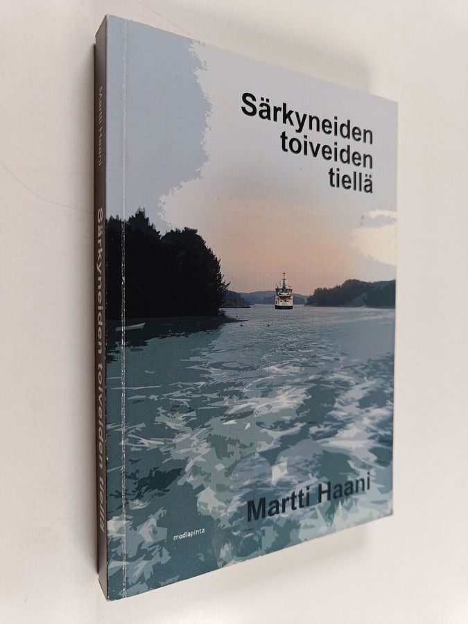 Särkyneiden toiveiden tiellä