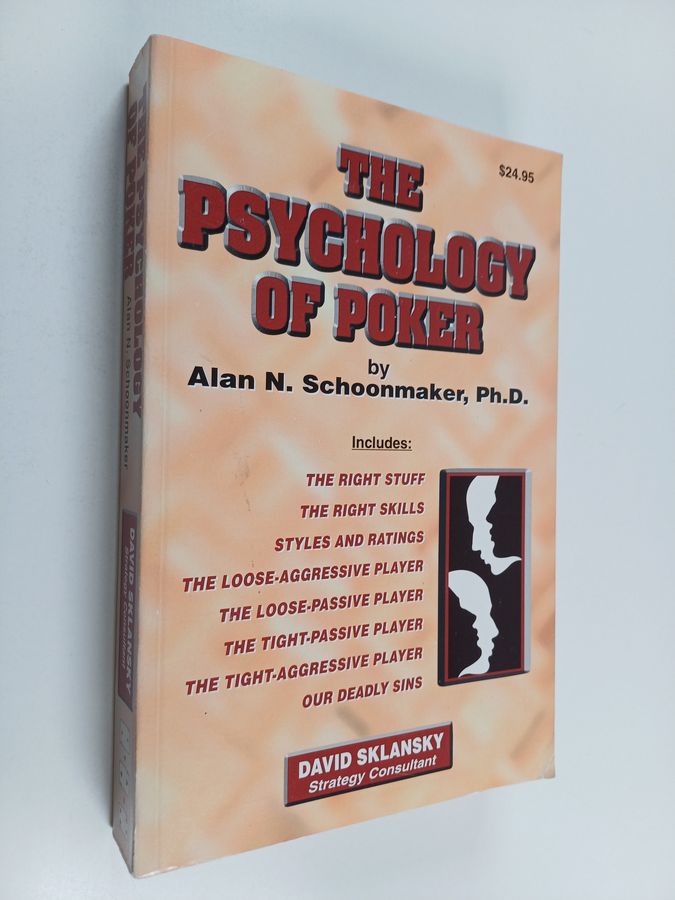 Alan N. Schoonmaker : The Psychology of Poker