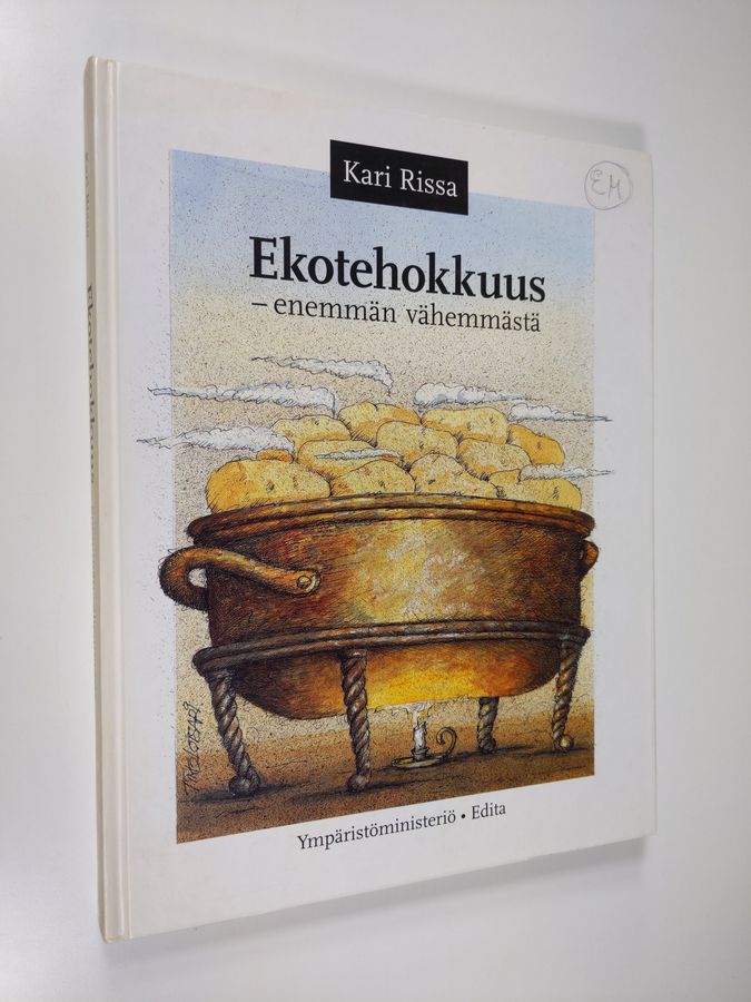 Kari Rissa : Ekotehokkuus : enemmän vähemmästä