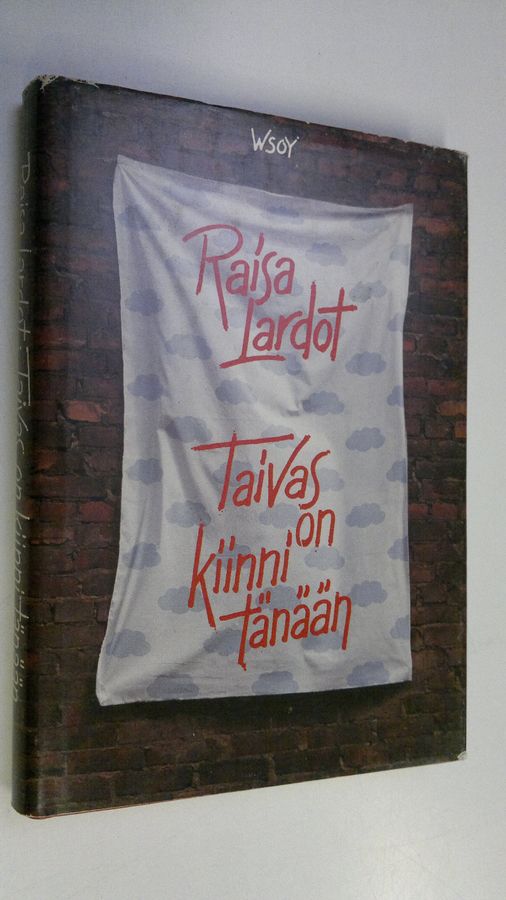 Raisa Lardot : Taivas on kiinni tänään