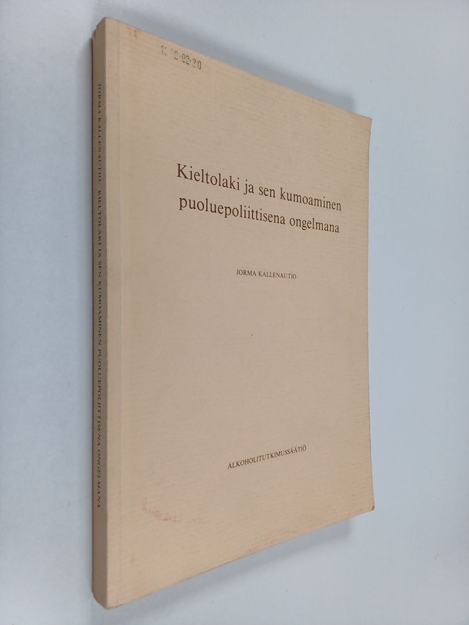 Kieltolaki ja sen kumoaminen puoluepoliittisena ongelmana