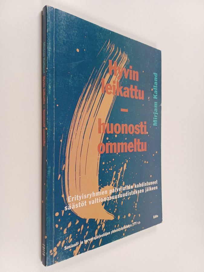 Hyvin leikattu - huonosti ommeltu