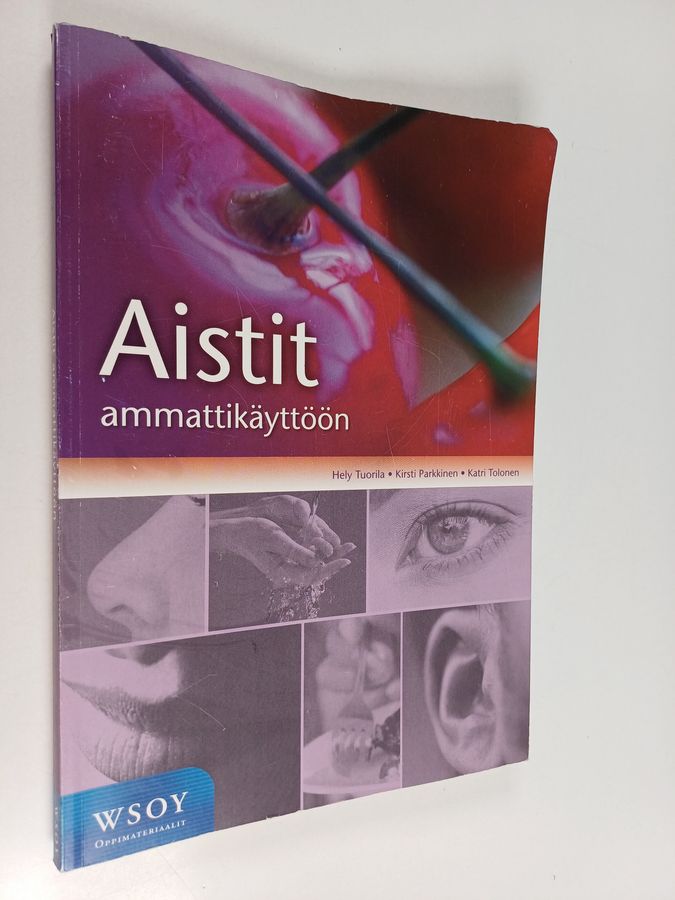 Hely Tuorila : Aistit ammattikäyttöön