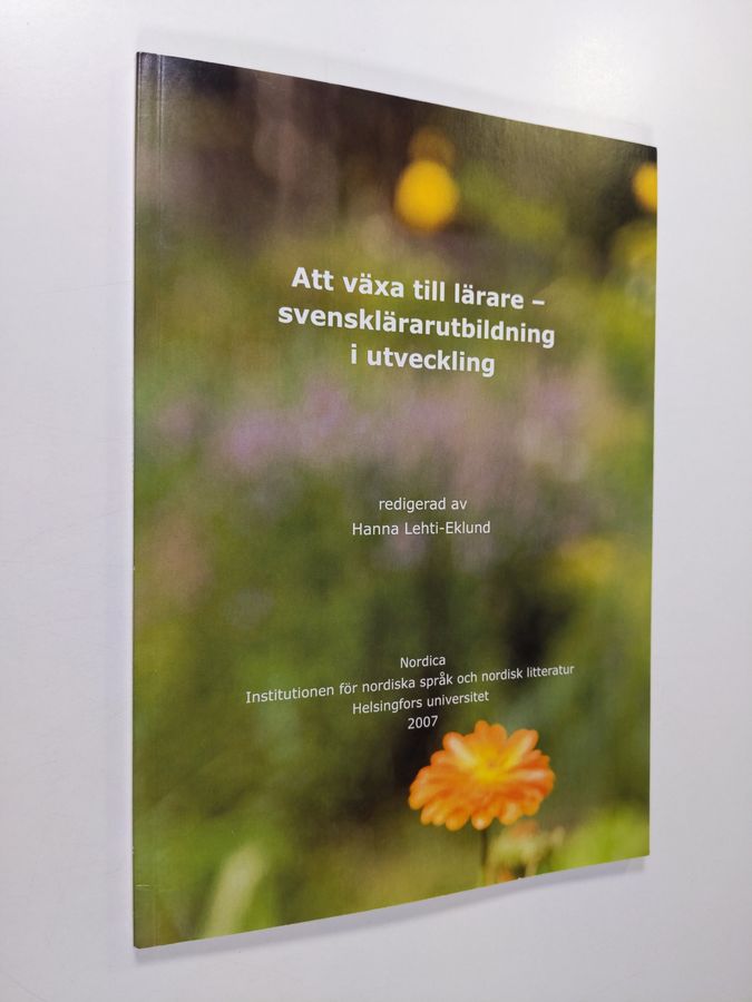 Att växa till lärare - svensklärarutbildning i utveckling