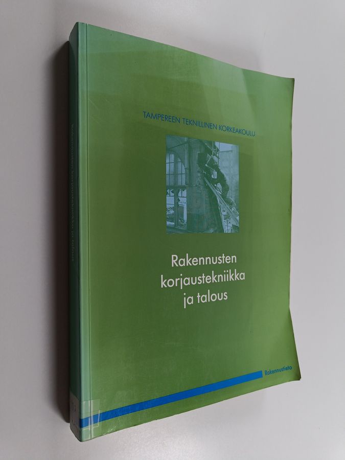 Rakennusten korjaustekniikka ja talous
