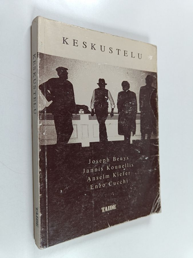 Päivi (suom) Skyttä : Keskustelu : Joseph Beuys, Jannis Kounellis, Anselm Kiefer, Enzo Cucchi