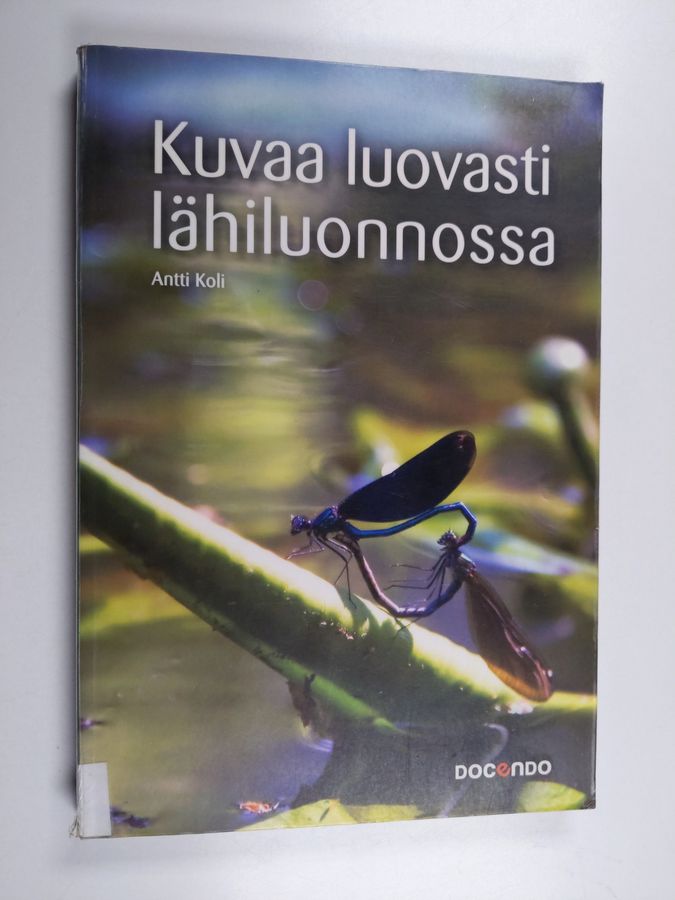 Kuvaa luovasti lähiluonnossa