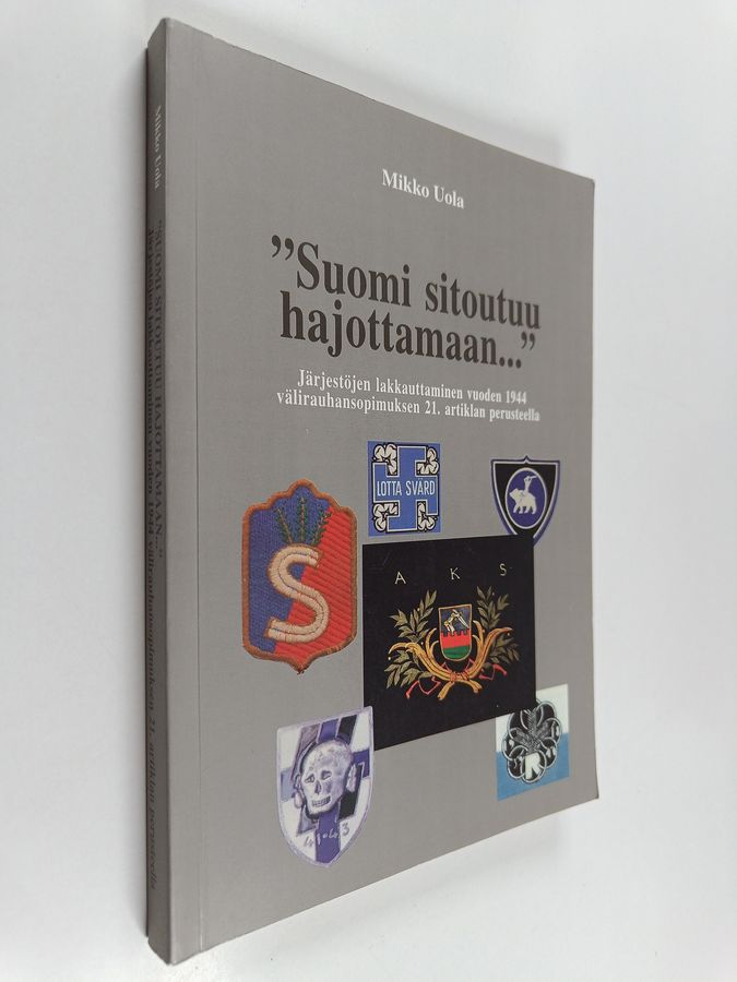 'Suomi sitoutuu hajottamaan...'