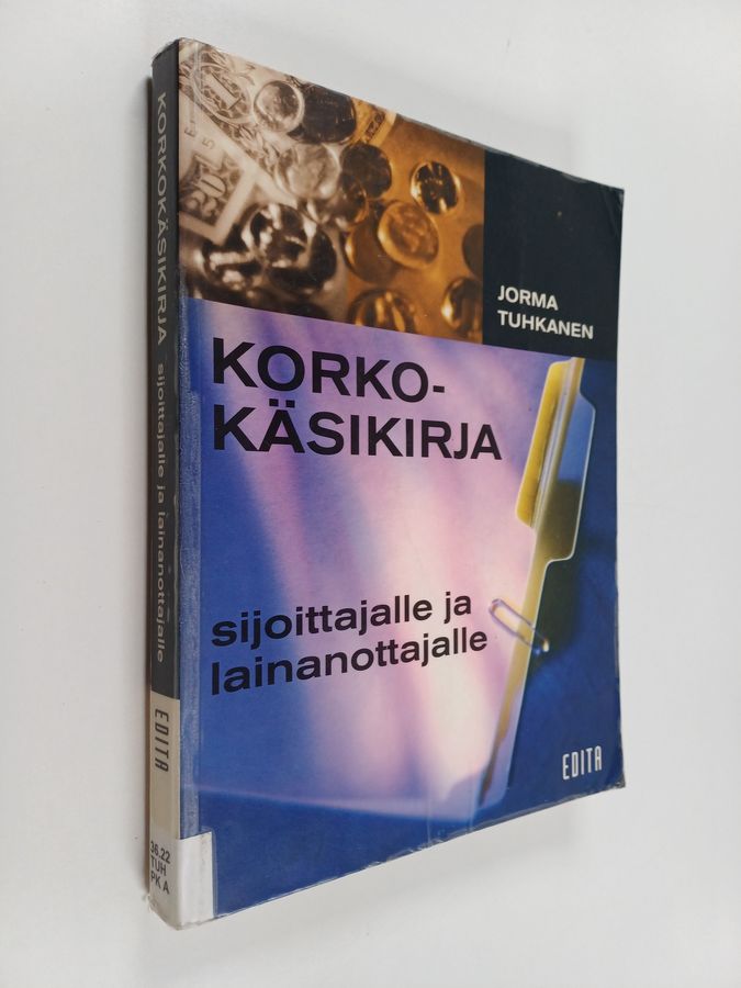 Korkokäsikirja sijoittajalle ja lainanottajalle