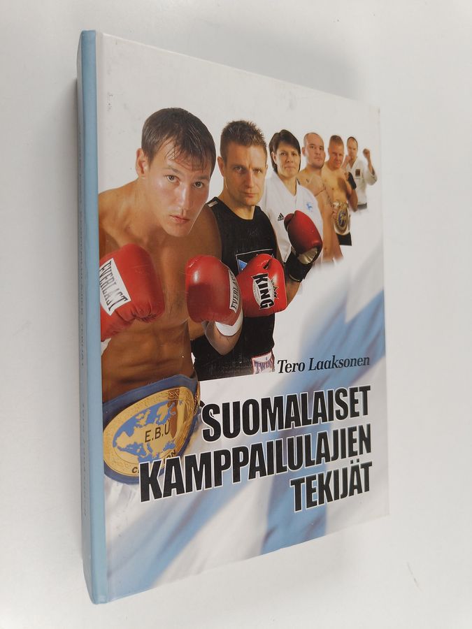 Tero Laaksonen : Suomalaiset kamppailulajien tekijät (signeerattu)
