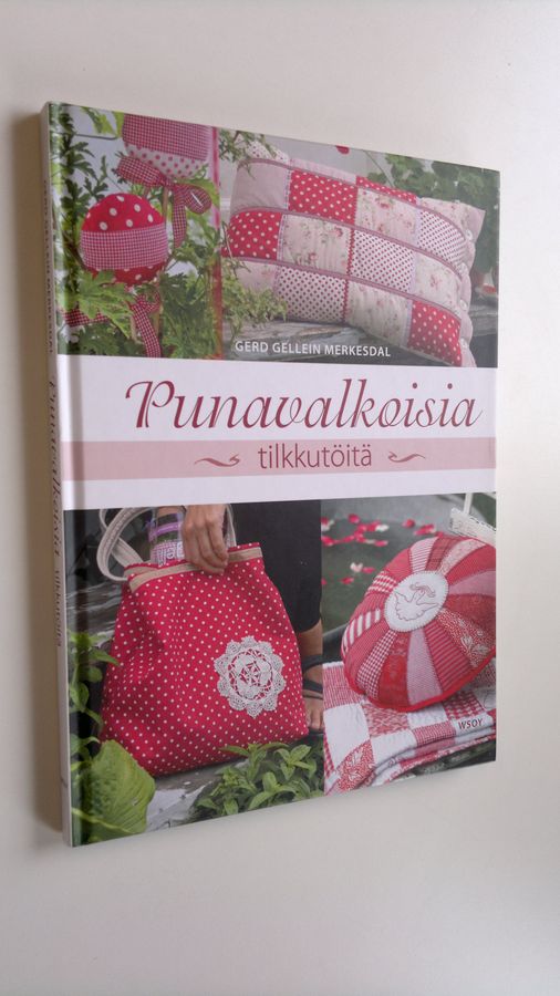 Punavalkoisia tilkkutöitä