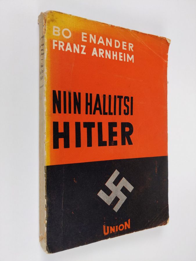 Bo Enander : Niin hallitsi Hitler