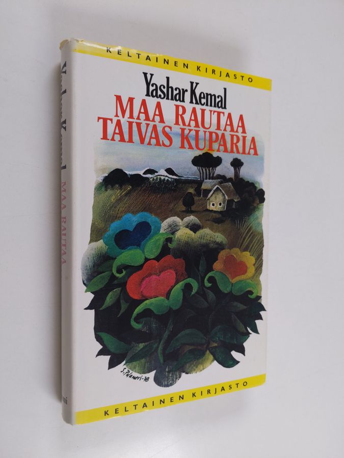 Yashar Kemal : Maa rautaa, taivas kuparia