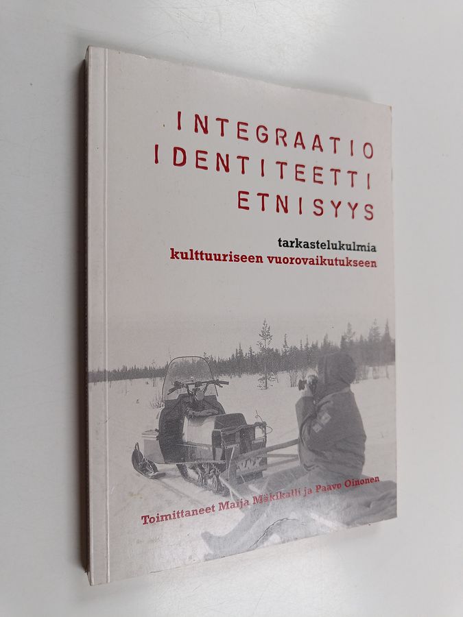 Integraatio, identiteetti, etnisyys