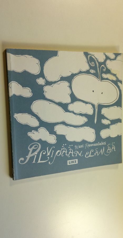 Mari Rauvanlahti : Pilvipään elämää
