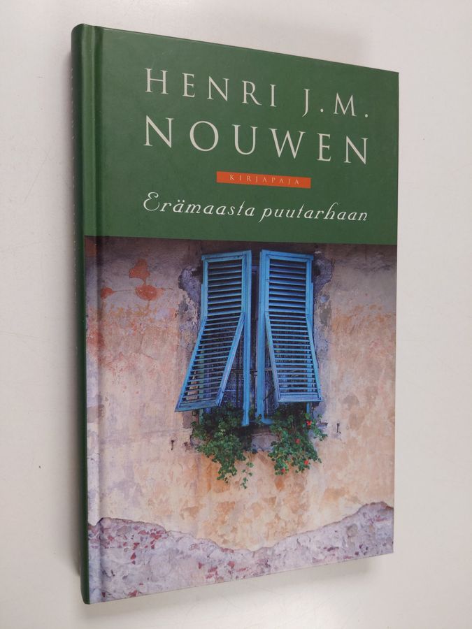 Henri J. M. Nouwen : Erämaasta puutarhaan