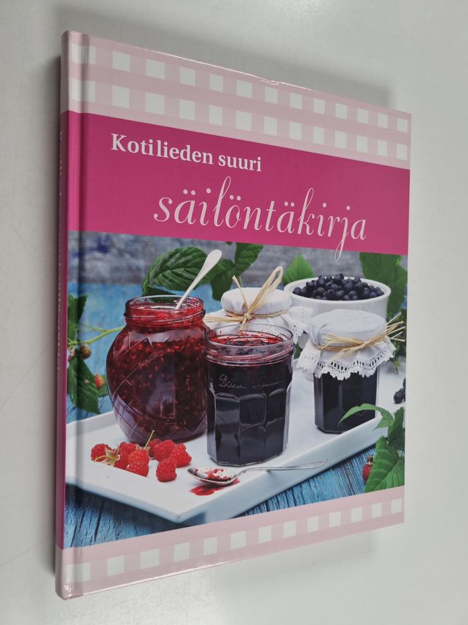 Kotilieden suuri säilöntäkirja