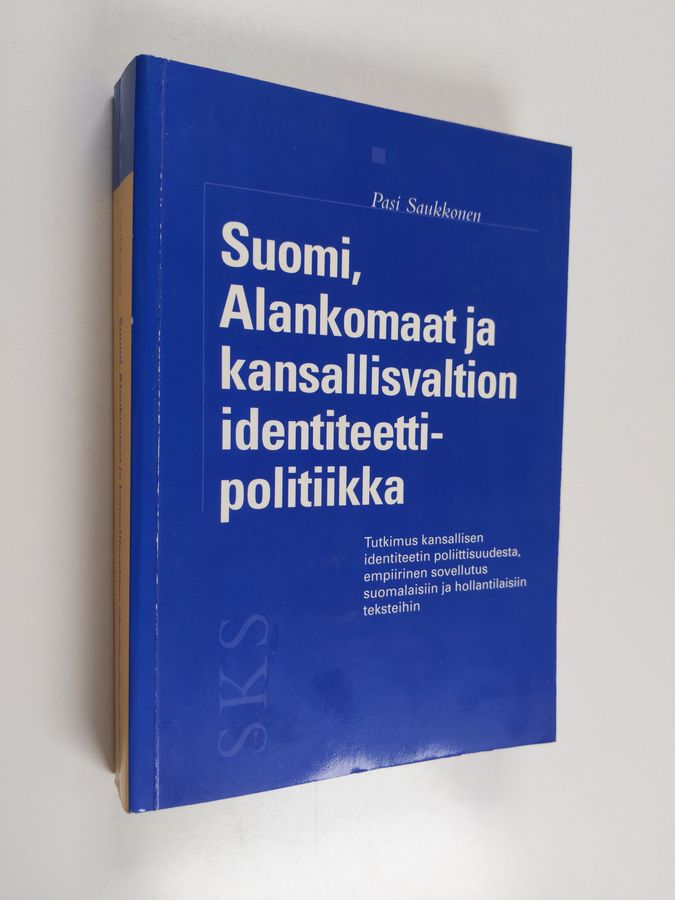 Suomi, Alankomaat ja kansallisvaltion identiteettipolitiikka