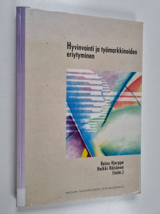 Hyvinvointi ja työmarkkinoiden eriytyminen
